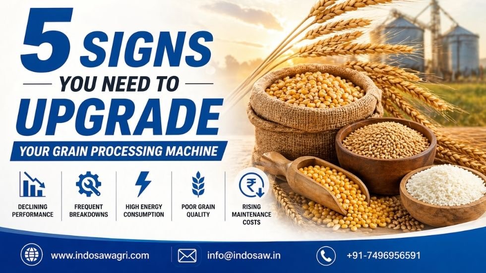5 Signs You Need to Upgrade Your Grain Processing Machine